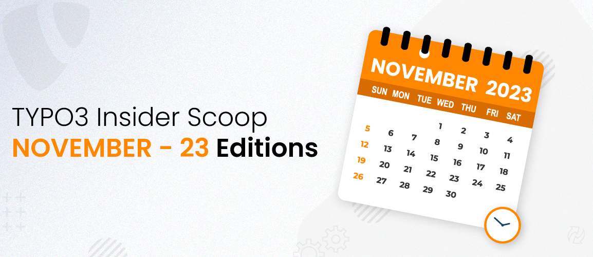 TYPO3 Insider Scoop - 2023 November Edition